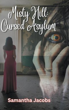 Cursed Asylum - Jacobs, Samantha