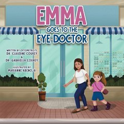 Emma Goes to the Eye Doctor - Courey, Claudine; Courey, Gabriella