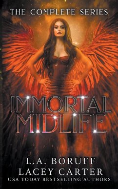 An Immortal Midlife The Complete Series - Boruff, L. A.; Carter, Lacey