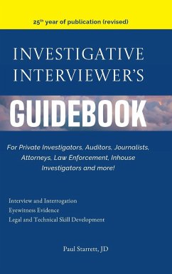 Investigative Interviewer's Guidebook - Starrett, Paul