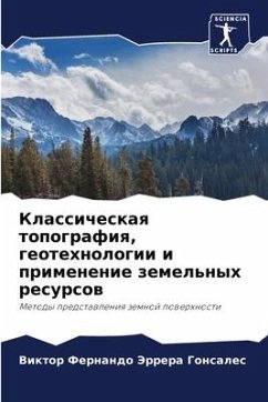 Klassicheskaq topografiq, geotehnologii i primenenie zemel'nyh resursow - Jerrera Gonsales, Viktor Fernando
