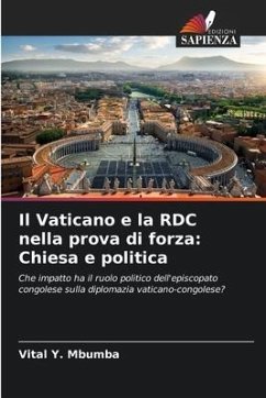 Il Vaticano e la RDC nella prova di forza: Chiesa e politica - Mbumba, Vital Y.