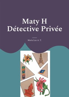 Maty H Détective Privée - A. T., Maria Luz