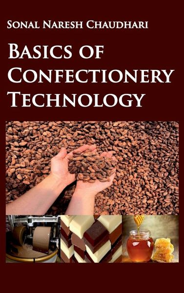 Basics Of Confectionery Technology Basics Of Confectionery Technology
