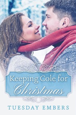 Keeping Cole for Christmas - Embers, Tuesday