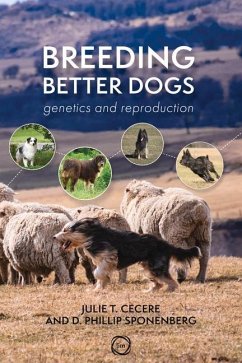 Breeding Better Dogs - Cecere, Julie T.; Sponenberg, D. Phillip