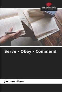 Serve - Obey - Command - Aben, Jacques