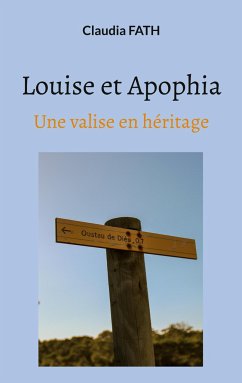 Louise et Apophia - Fath, Claudia