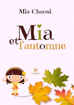 Mia et l'automne (eBook, ePUB) - Chaoui, Mia