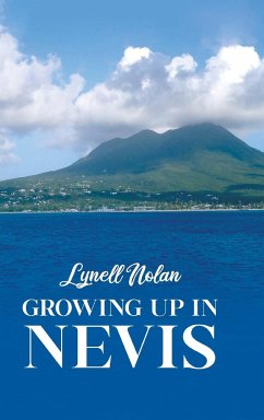 Growing Up in Nevis - Nolan, Lynell