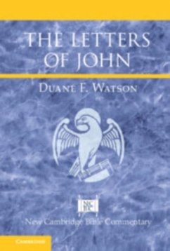 The Letters of John - Watson, Duane F. (Malone University, Ohio)