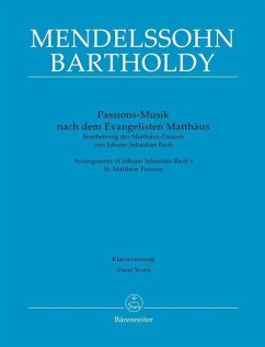 Passions-Musik nach dem Evangelisten Matthäus -Bearbeitung der Matthäus-Passion von Johann Sebastian Bach- - Bach, Johann Sebastian