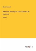 Mémoires historiques sur le Diocèse de Lausanne