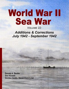 World War II Sea War, Volume 22 - Bertke, Donald A.