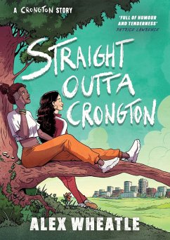 A Crongton Story: Straight Outta Crongton - Wheatle, Alex