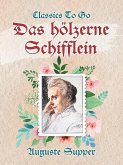 Das hölzerne Schifflein (eBook, ePUB) Das hölzerne Schifflein (eBook, ePUB)