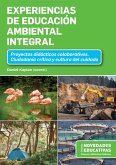 Experiencias de Educación Ambiental Integral (eBook, ePUB)