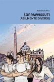 Sopravvissuti (abilmente diversi) (eBook, ePUB)