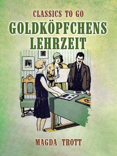 Cover Goldköpfchens Lehrzeit (eBook, ePUB)