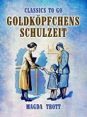 Goldköpfchens Schulzeit (eBook, ePUB)