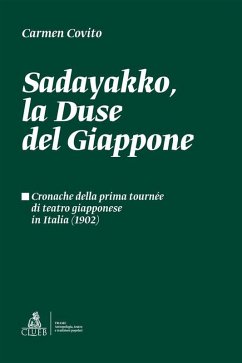 Sadayakko, la Duse del Giappone (eBook, ePUB) - Covito, Carmen