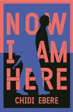 Now I Am Here - Ebere, Chidi