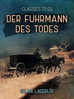Der Fuhrmann des Todes (eBook, ePUB) - Lagerlöf, Selma