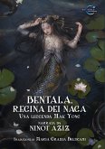 Bentala, regina dei Naga: Una leggenda Mak Yong (eBook, ePUB)