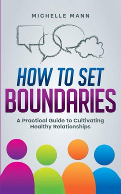 How To Set Boundaries - Mann, Michelle