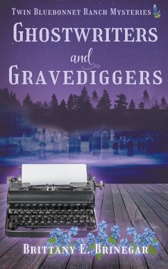 Ghostwriters & Gravediggers - Brinegar, Brittany E.