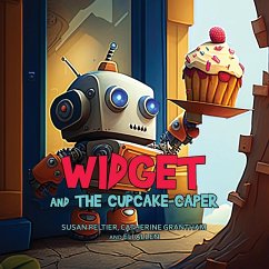 Widget and the Cupcake Caper - Peltier, Susan; Grantham