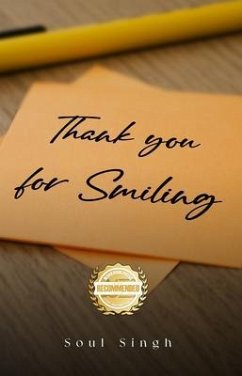 Thank you for Smiling (eBook, ePUB) - Singh, Soul