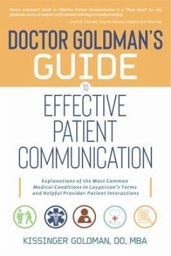 Dr. Goldman's Guide to Effective Patient Communication (eBook, ePUB) - Goldman, Kissinger