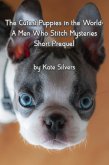 The Cutest Puppies in the World (Men Who Stitch Mysteries, #0.5) (eBook, ePUB)