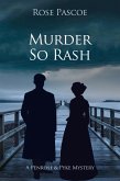 Murder So Rash (Penrose & Pyke Mysteries, #5) (eBook, ePUB) Murder So Rash (Penrose & Pyke Mysteries, #5) (eBook, ePUB)