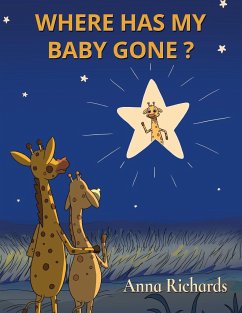 Where Has My Baby Gone? - Richards, Anna