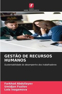 GESTÃO DE RECURSOS HUMANOS - Abdullayev, Farkhod;Fozilov, Umidjon;Inagamova, Lola