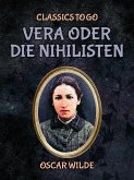 Vera oder die Nihilisten (eBook, ePUB)