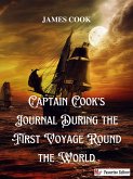 Captain Cook's Journal During the First Voyage Round the World (eBook, ePUB)