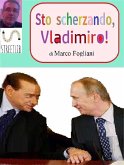 Sto scherzando, Vladimiro! (eBook, ePUB)