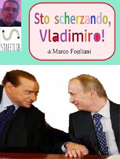 Sto scherzando, Vladimiro! (eBook, ePUB) - Fogliani, Marco