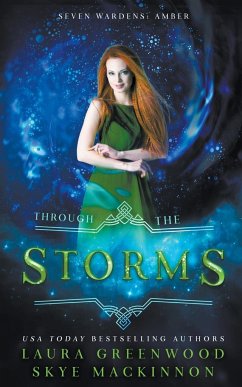 Through the Storms - Mackinnon, Skye; Greenwood, Laura
