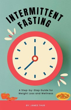 Intermittent Fasting - Thur, James