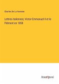 Lettres italiennes; Victor-Emmanuel II et le Piémont en 1858