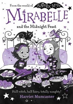Mirabelle and the Midnight Feast - Muncaster, Harriet