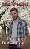Putting Down Roots (Larchdown Valley, #1) (eBook, ePUB)