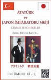 Ataturk ve Japon Imparatoru Meiji, &quote;Cennette Sohbetler&quote;