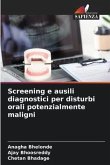 Screening e ausili diagnostici per disturbi orali potenzialmente maligni