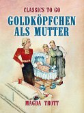 Goldköpfchen als Mutter (eBook, ePUB)