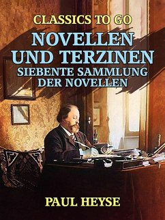 Novellen und Terzinen Siebente Sammlung der Novellen (eBook, ePUB) - Heyse, Paul